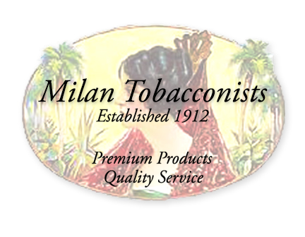 Welcome to Milan Tobacconists ~ Celebrating Over 100 Years in Business